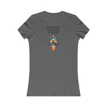 Load image into Gallery viewer, Women&#39;s Favorite Tee
